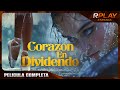 Corazn en dividendo  romantica  rplay pelicula completa en espaol latino