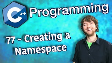 C++ Programming Tutorial 77 - Creating a Namespace