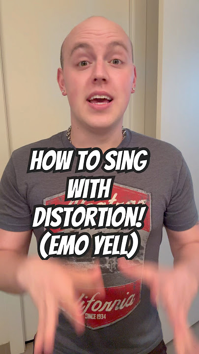 How to sing with DISTORTION