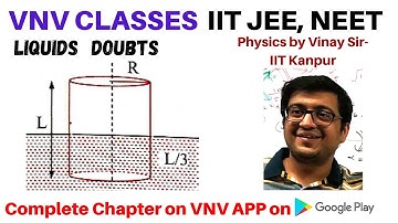 Liquids Doubt Session  | Physics Class 11 | IIT JEE, NEET | Vinay IIT Kanpur Alumni