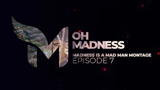 Madness is a Mad Man Montage | Episode 7 (Multi COD Montage)