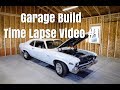 Garage Build and Time Lapse