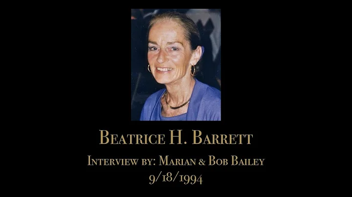 Beatrice H. Barrett | The Bailey Interviews