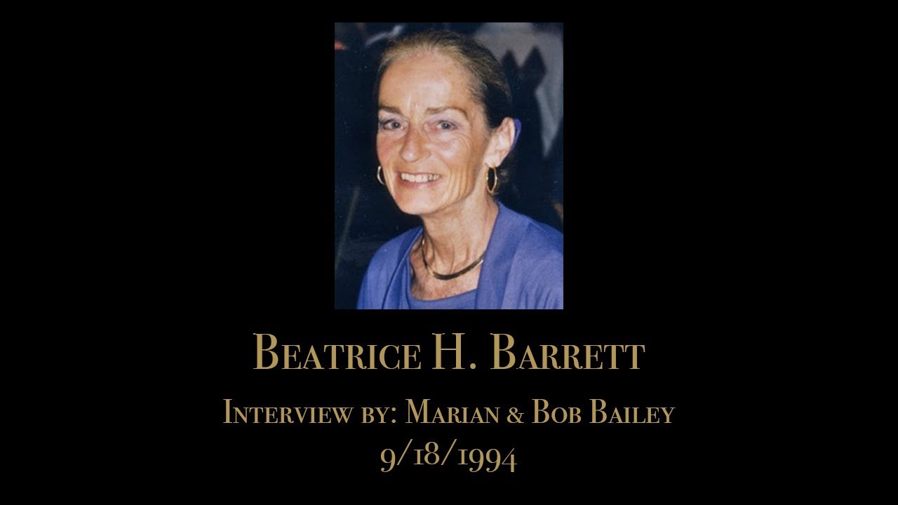 Beatrice H. Barrett The Bailey Interviews YouTube