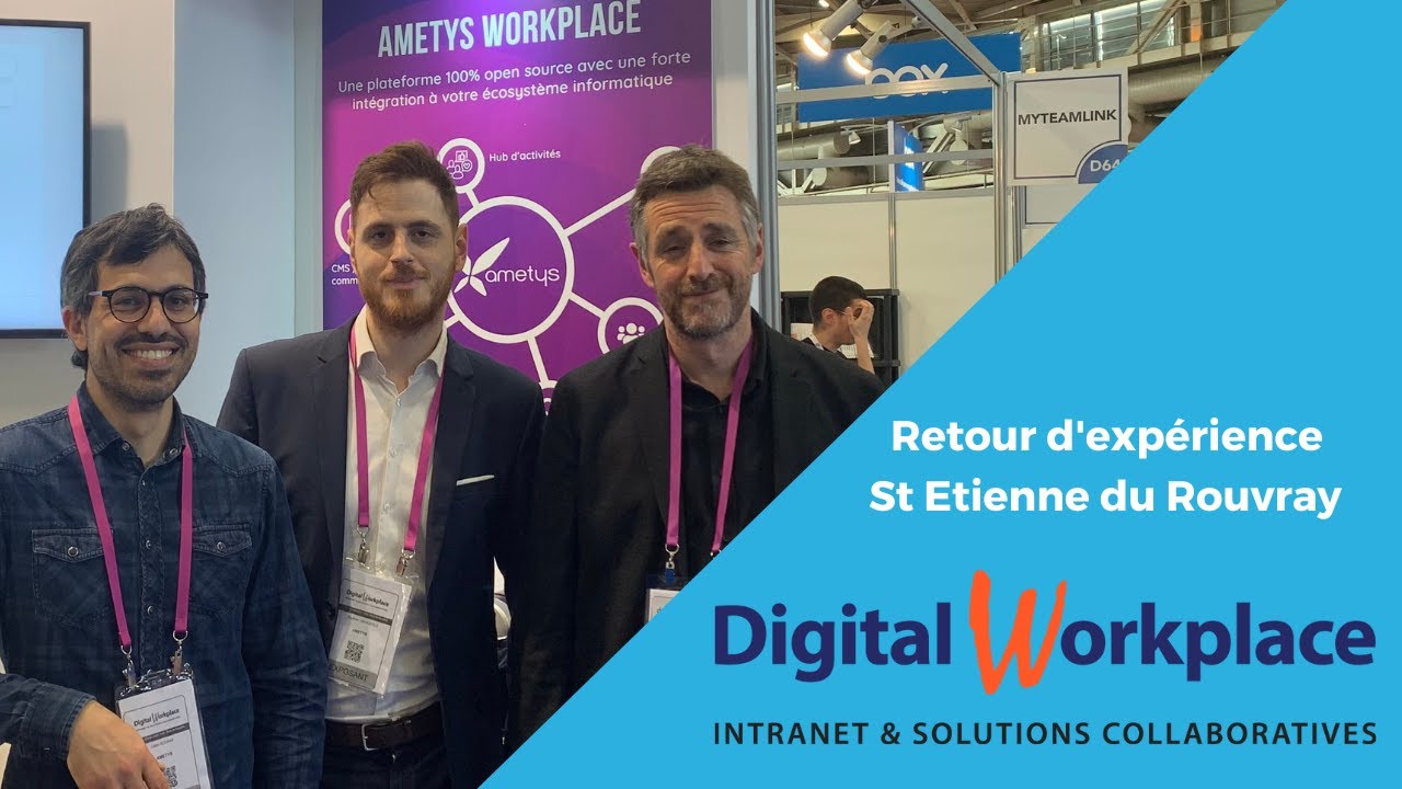 Ametys au salon Digital Workplace 2023 : Roadmap produit et retour d ...