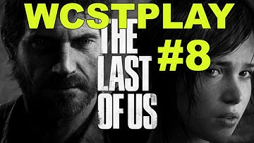 the last of us remastered - Part 8 - Walkthrough / Playthrough / Let