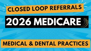Medicare Closed Loop Referrals Unlock Incentives and Growth