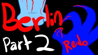 Berlin Map Part 2 (Flashing Colors) Redo @Alkifeather