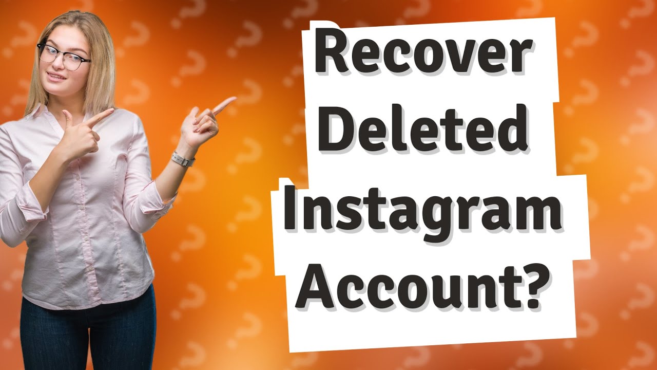 can-i-recover-my-deleted-instagram-account-after-1-year-youtube