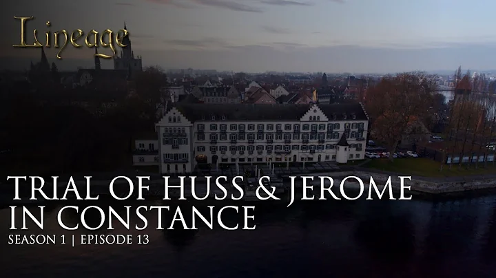 Trial of John Huss & Jerome in Constance | Episode 13 | Lineage