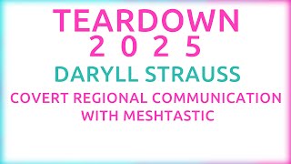 Daryll Strauss - Covert Regional Communication with Meshtastic