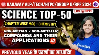 Railway Exam 2024 | Non-Metals / Non-Metallic Compounds & Their Applications MCQ by Shipra Ma'am