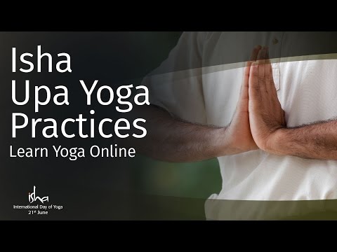 Isha Upa Yoga Practices : Learn Yoga Online