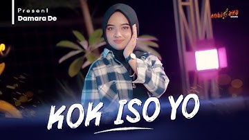 DAMARA DE - KOK ISO YO ( Official Music Video )
