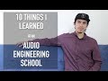 10 Things I Learned at an Audio Engineering School