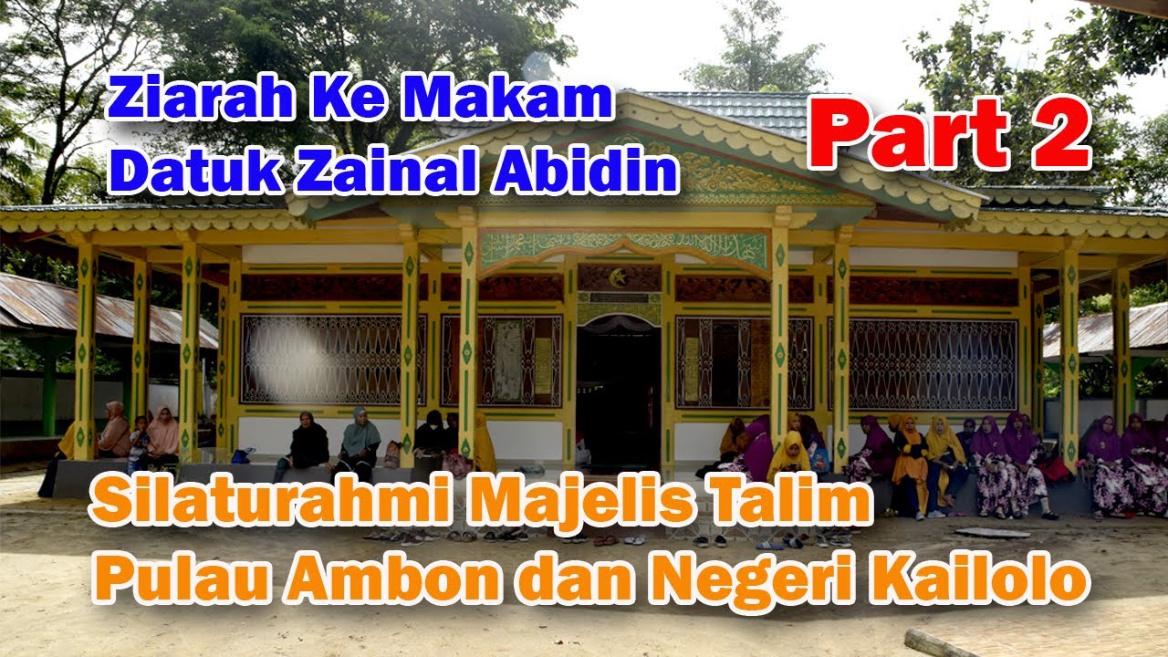 SILATURAHMI MAJELIS TA'LIM PULAU AMBON DENGAN NEGERI KAILOLO | PART 2