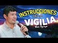 INSTRUCCIONES DEL PODER DE LA VIGILIA - PASTOR YHON AGUAYO | Ministerio El Buen Pastor