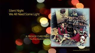 Silent Night / We All Need Some Light (A Proggy Christmas)