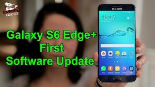 Now Galaxy S6 Edge+ Receiving its First Software Update screenshot 2