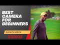 Best Camera For Beginners in South Africa