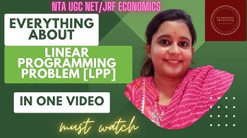 Linear Programming Problem LPP: Mathematical Economics | UGC NET JRF Economics | Nidhi Sharma |
