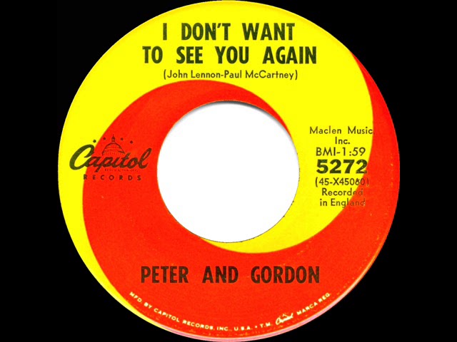 Peter & Gordon - I Don`t Want To See You Again