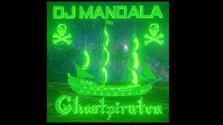 Download Lagu DJ Mandala - Ghostpirates MP3