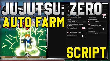 [🔥RELEASE] Jujutsu: Zero Script Auto Farm, Kill Aura & Inf Spins [Roblox 2025]