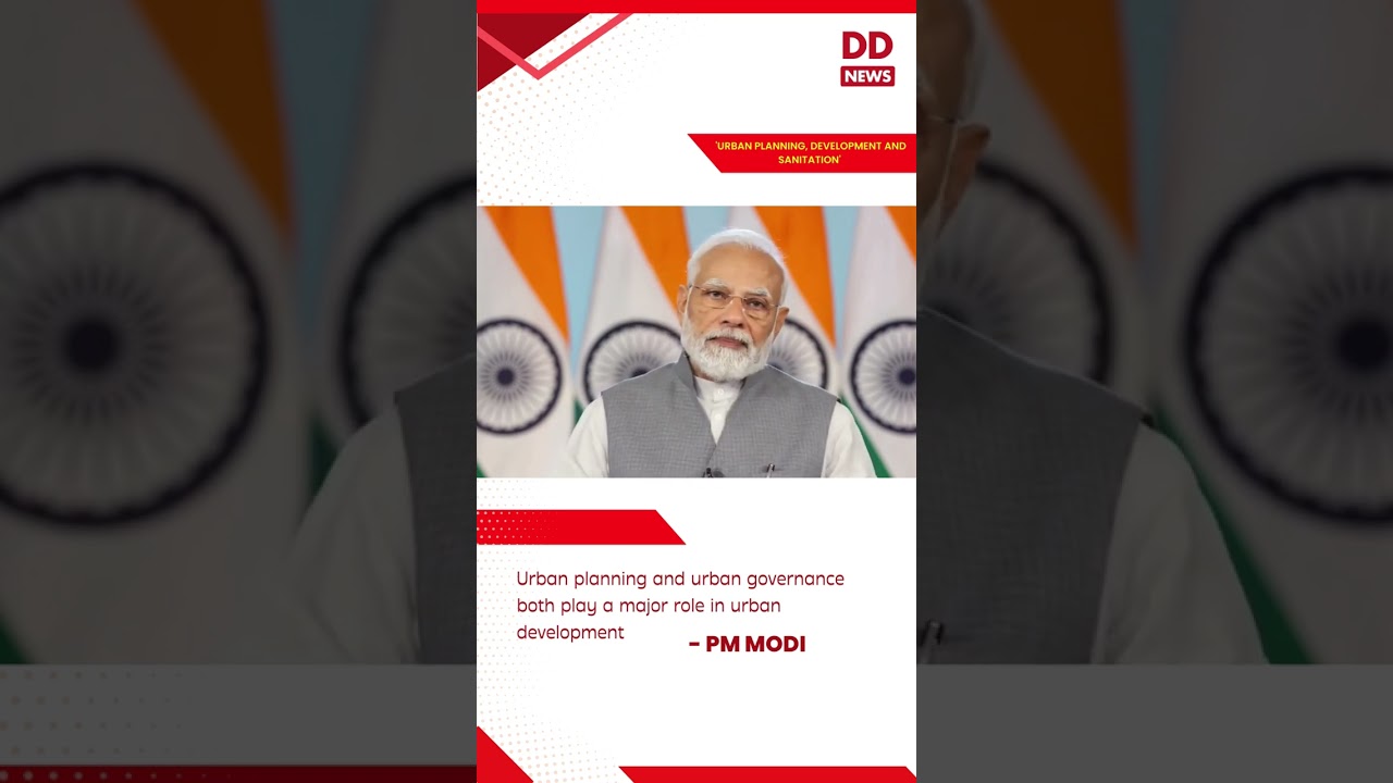 Urban planning and urban governance both play a major role in urban development: PM Modi