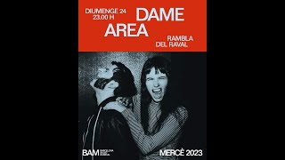 Dame Area ::: Final / Agradecimento ::: Bam ::: Rambla Del Raval ::: La Mercè  ::: Setembro 2023