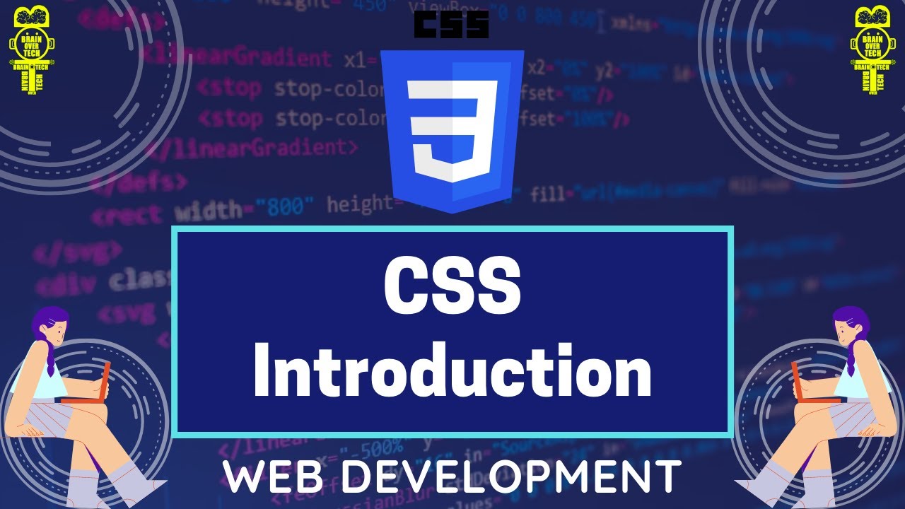 CSS Intro || HTML and CSS Tutorial - 11 || Web Development || Brain ...