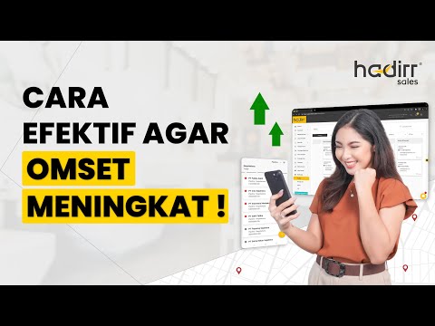 Cara Mudah Meningkatkan Omset Bisnis Dengan Aplikasi Monitoring Sales Hadirr