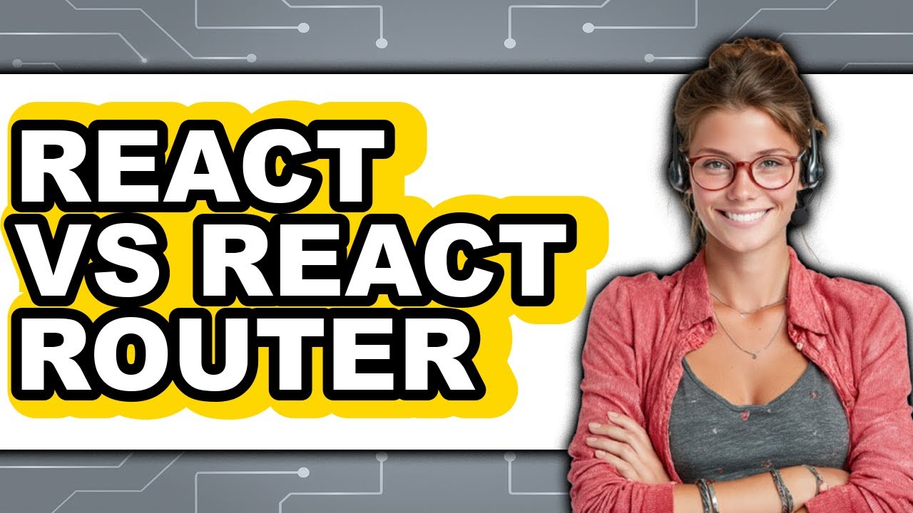 React vs React Router - 2025 Comparison - YouTube