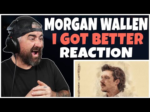 Morgan Wallen I Got Better Rock Artist Reaction Morgan Wallen I Got Better Rock Artist Reaction
