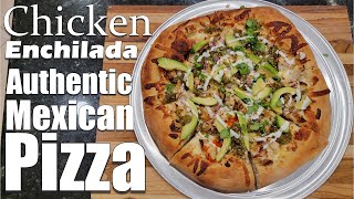The Ultimate Chicken Enchilada Pizza: Is This The Best Pizza In The World?