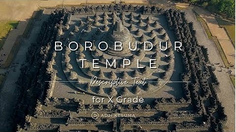 Borobudur Temple (Descriptive Text) for X Grade