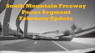 Loop 202 South Mountain Freeway - Pecos Segment - February 2018 Update