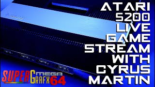 MORE Atari 5200 - Live Gaming Hangout - with Cyrus Martin