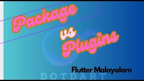 Flutter Packages vs Plugins 🤔 in malayalam.||Add Power to Your Apps 🚀