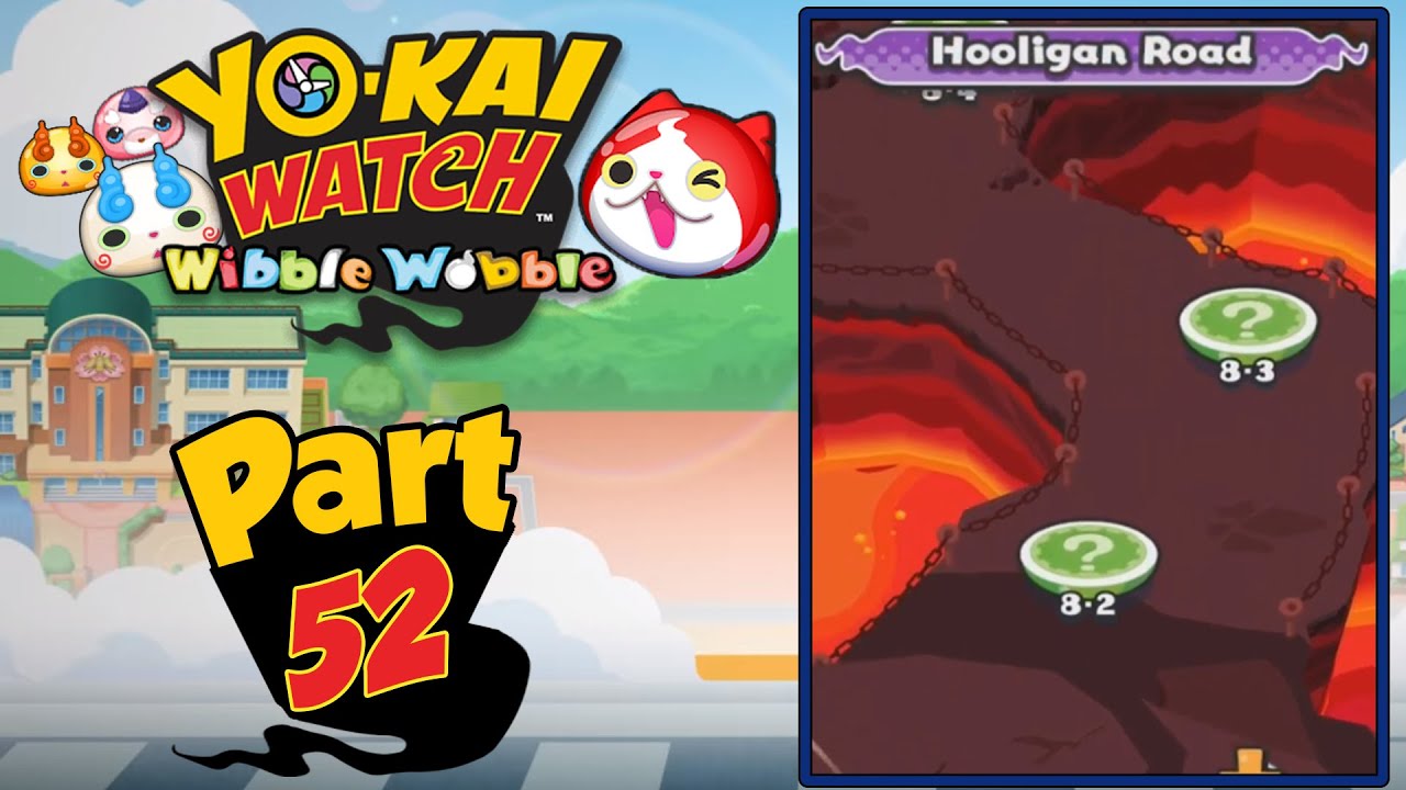 Yo-Kai Watch Wibble Wobble - Part 52 | Hooligan Road! [English