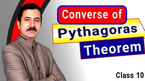 Converse of Pythagoras Theorem | Theorem 6.9 Triangle Class 10