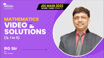 JEE-Main 2023 Video Solutions | 8th April | Paper-1, Shift-1 (Memory Based) | Mathematics | Q1 TO Q5