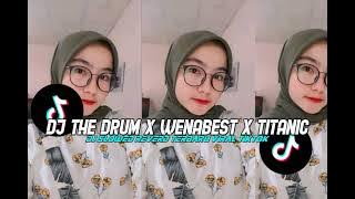DJ THE DRUM X WENABEST X TITANIC (SLOWED REVERD) VIRAL TIKTOK