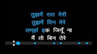 tu hi yaar mera karaoke with lyrics
