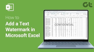 How To Add a Text Watermark To Spreadsheet in Microsoft Excel | Step-by-Step Guide | Guiding Tech