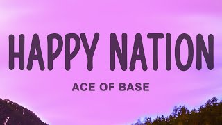 Ace of Base - Happy Nation Resimi