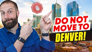 DON'T Move to Denver Colorado if You CAN'T Handle 10 Things (2024)