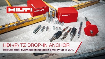HDI-(P) TZ Drop-in Anchor - Reduce total overhead installation time by up to 20%
