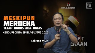 Meskipun Merdeka, Tetap Harus Ada Batas