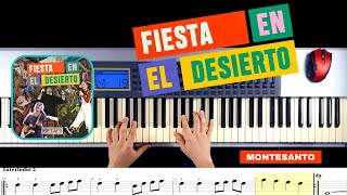 Video thumbnail of "🎹 Fiesta en el Desierto (La la la la🎉) - Montesanto - Piano (Partituras) 🔴🔵"